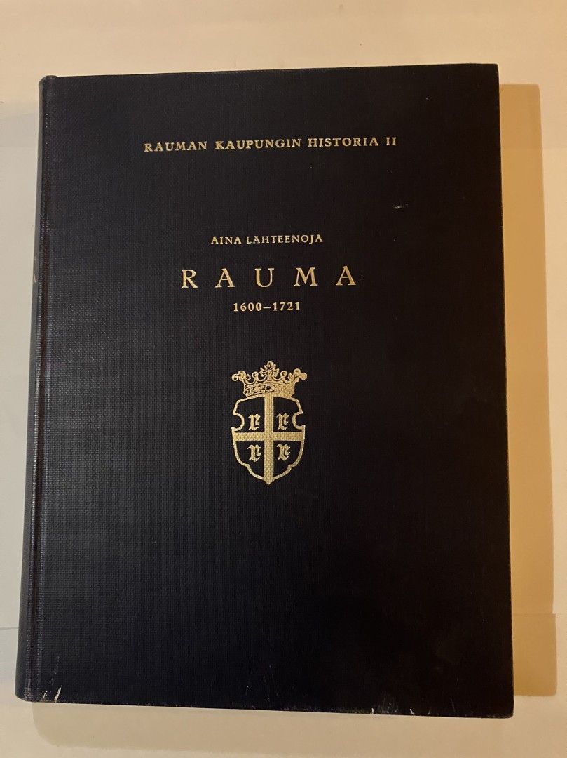 Rauman kaupungin historia II - Rauma 1600-1721