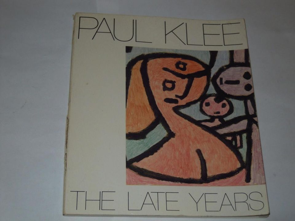 Paul Klee the late years (näyttelyluettelo)