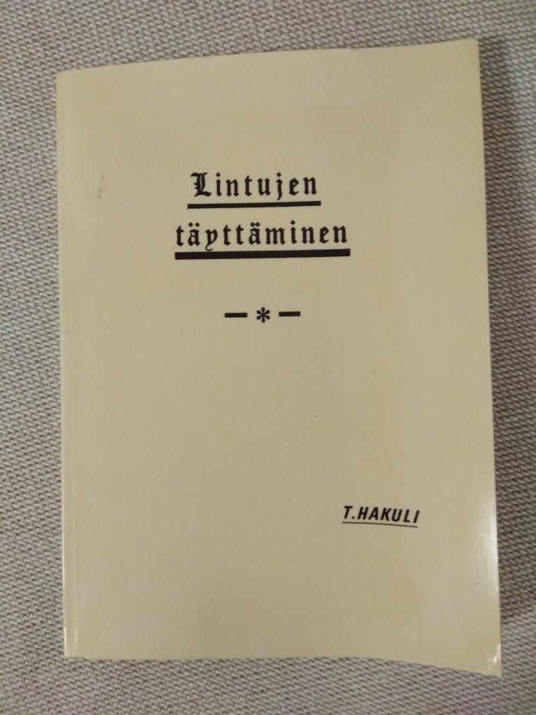 T. Hakuli: Lintujen täyttäminen, Imatra/posti