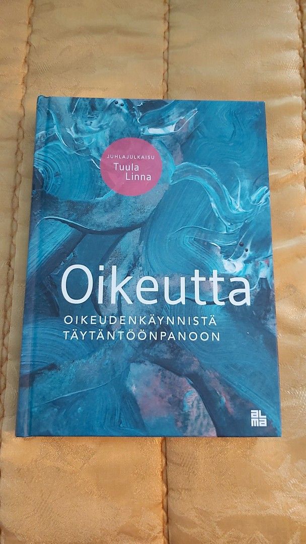 Oikeutta, Oikeudenkäynnistä täytäntöönpanoon, painovuosi 2017