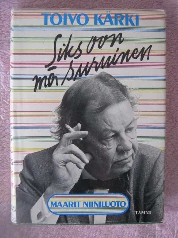 TOIVO KÄRKI: Siks Oon Mä Suruinen, Imatra/posti