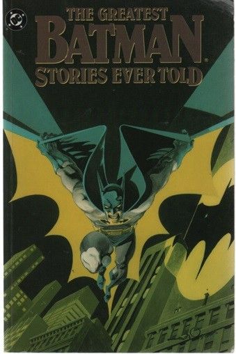 The Greatest Batman Stories Ever Told - Vol 2