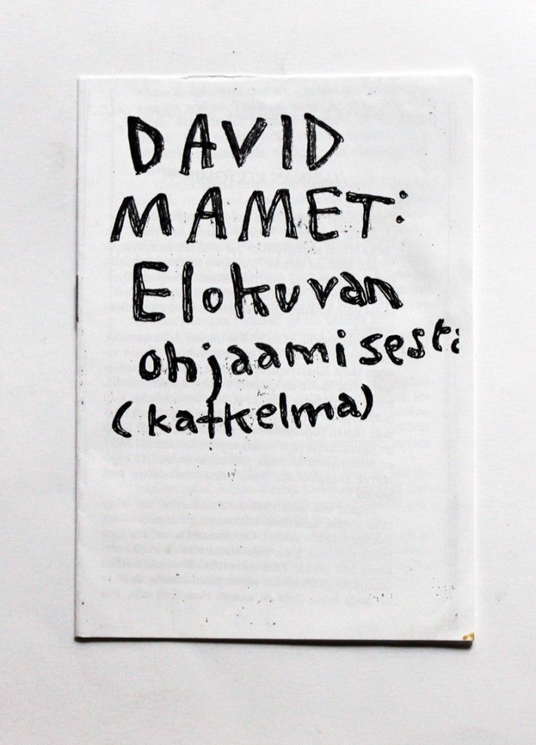 David Mamet: Elokuvan ohjaamisesta (katkelma)