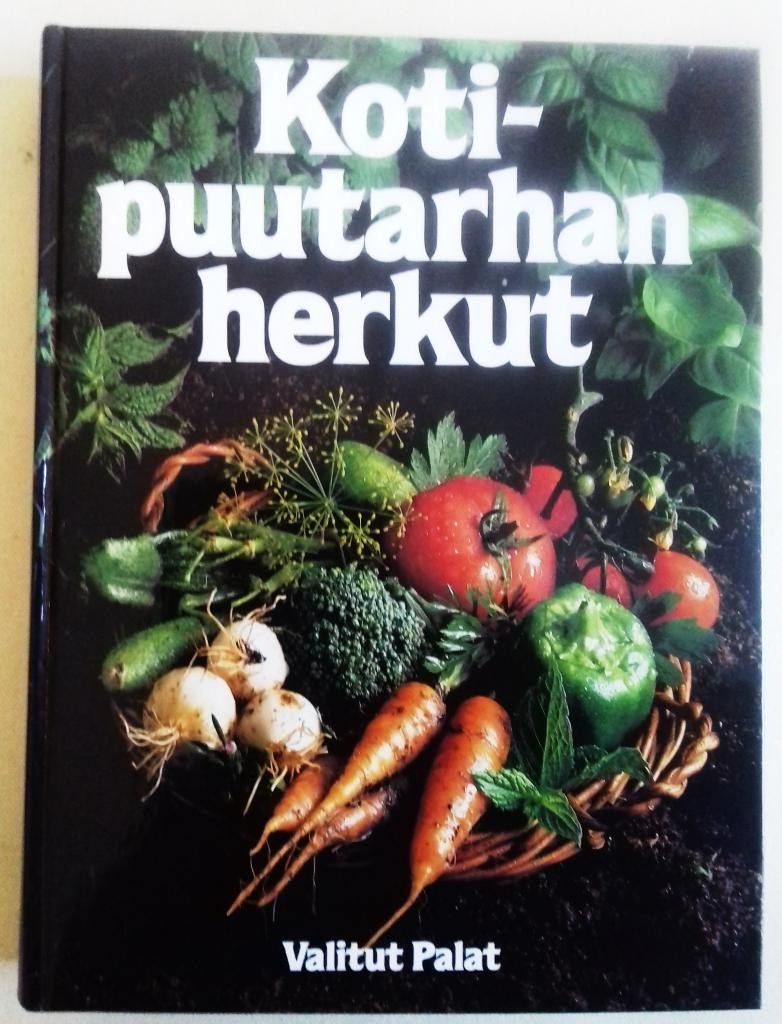 Kotipuutarhan herkut Kirja