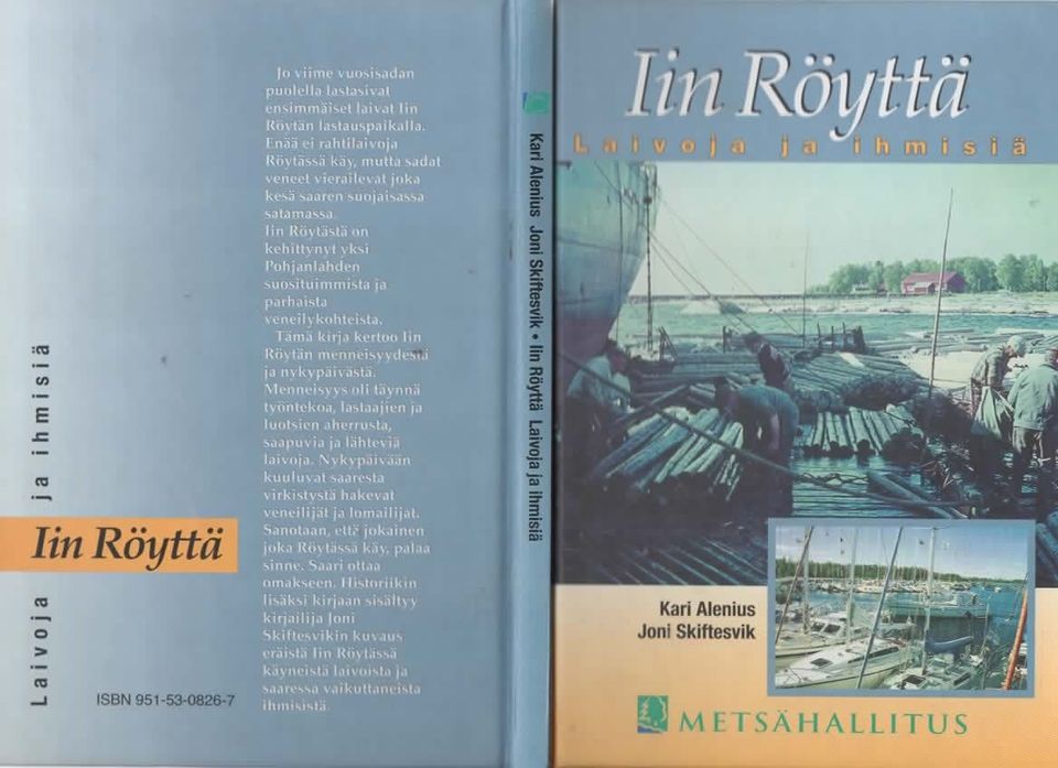 Kari Alenius - Joni Skiftesvik: Iin Röyttä. Laivoja ja ihmisiä. 1996