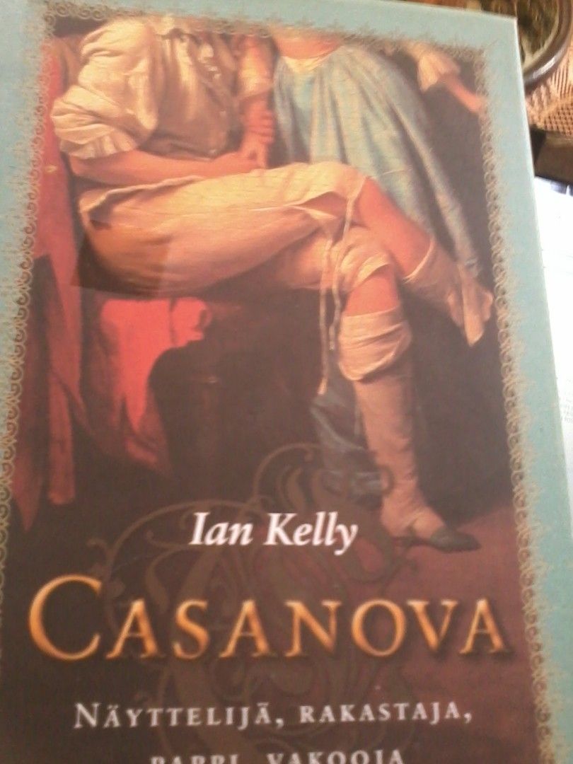 Ian Kelly: Casanova (kovakantinen, suomenkielinen)