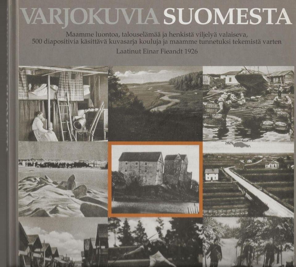 Einar Fieandt: Varjokuvia Suomesta,SKS 2001