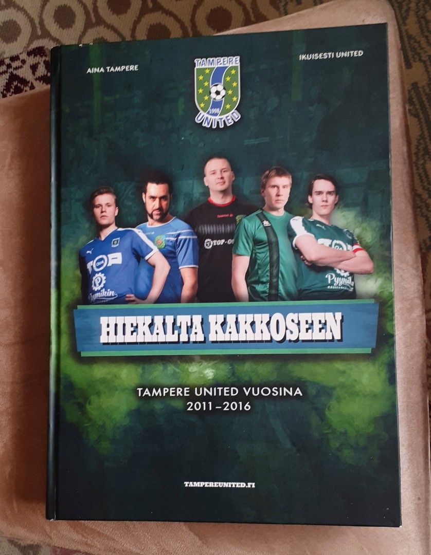 Hiekalta Kakkoseen Tampere United 2011-2016