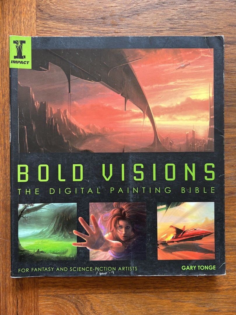 Bold visions - the digital painting bible - kirja
