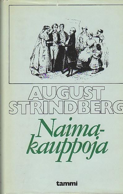 August Strindberg : Naimakauppoja : avioliittotari