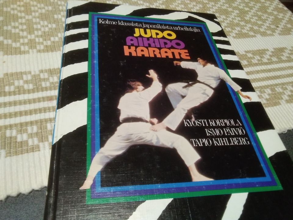 Judo aikido. Karate. Kyösti Korpiola ym