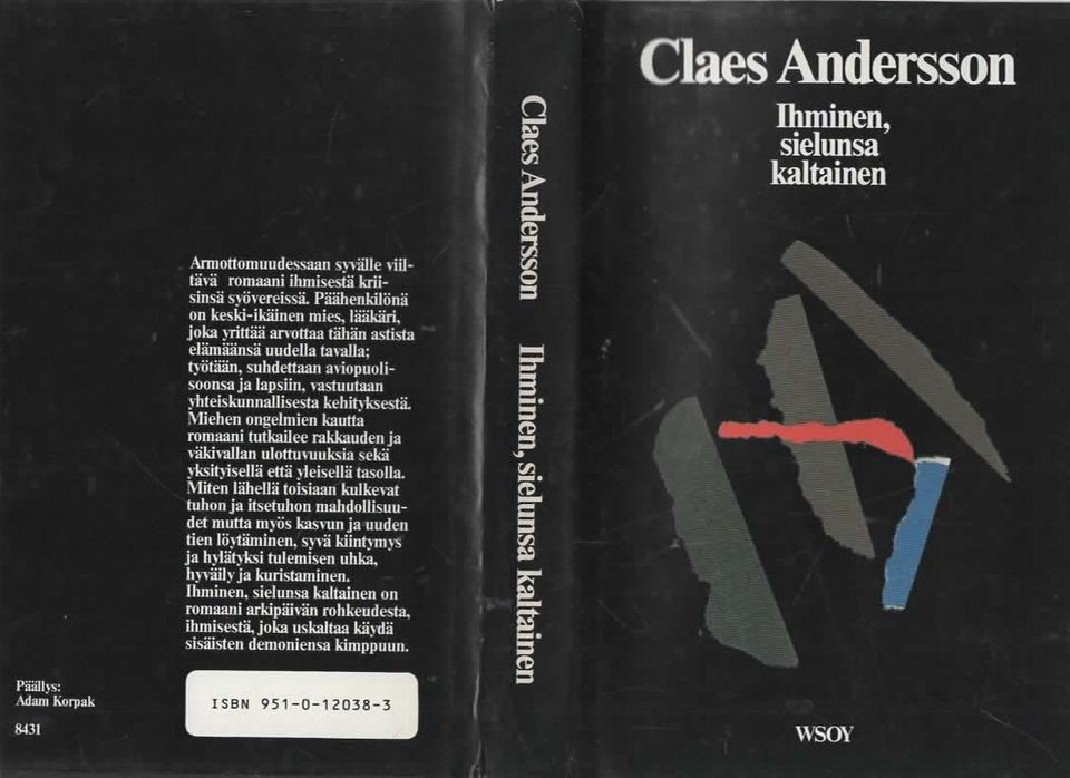 Claes Andersson: Ihminen, sielunsa kaltainen. Salto mortale.