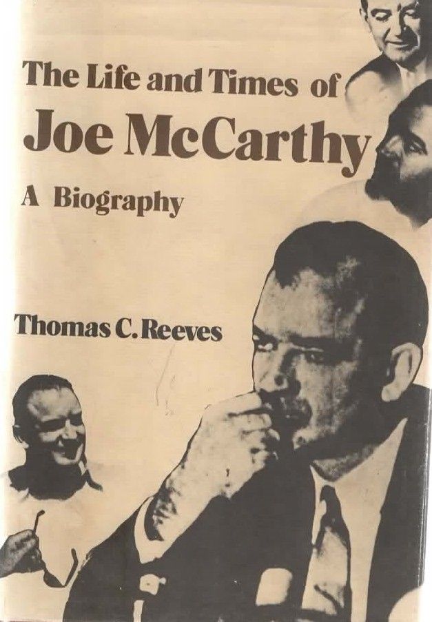 The Life and Times of Joe McCarthy, A Biography