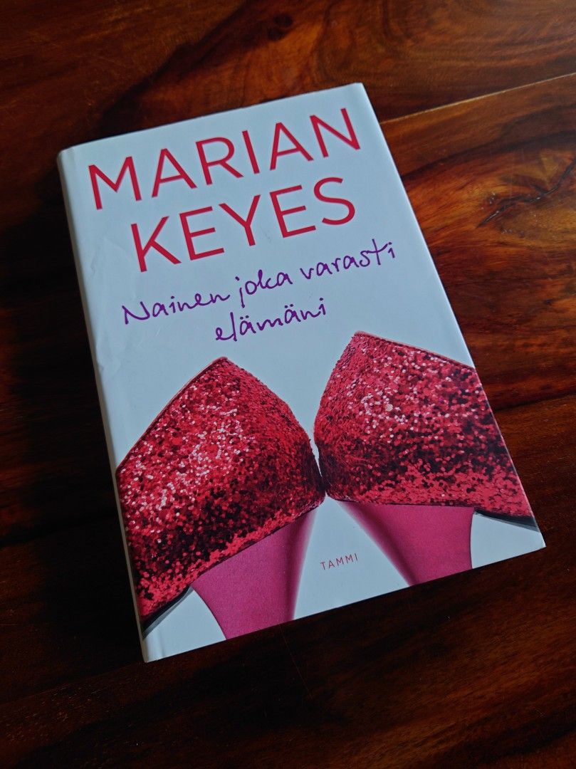 Marian Keyes / Nainen joka varasti elämäni