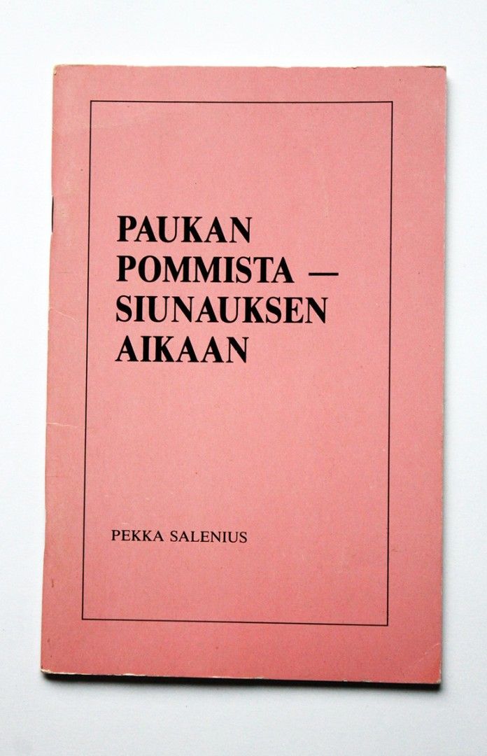 Pekka Salenius: Paukan pommista siunauksen aikaan