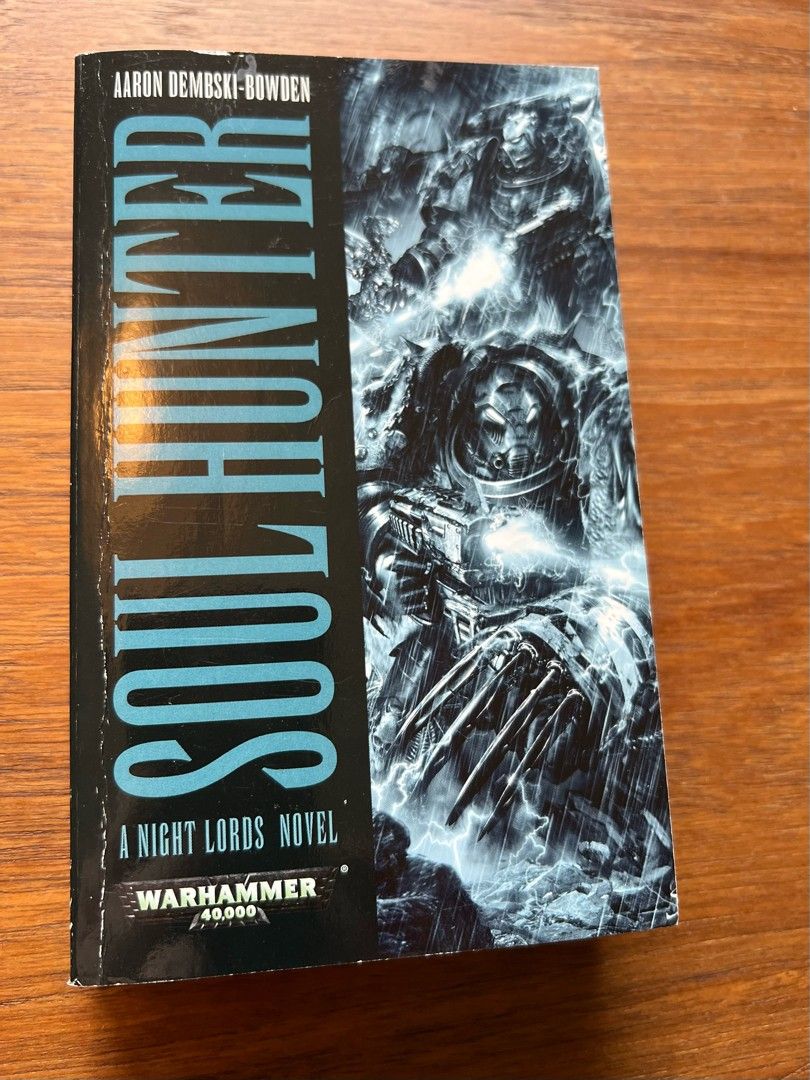 Soul Hunter - Aaron Dembski-Bowden Warhammer 40k