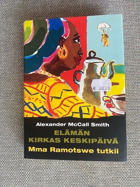 Alexander McCall Smith. Elämän kirkas keskipäivä