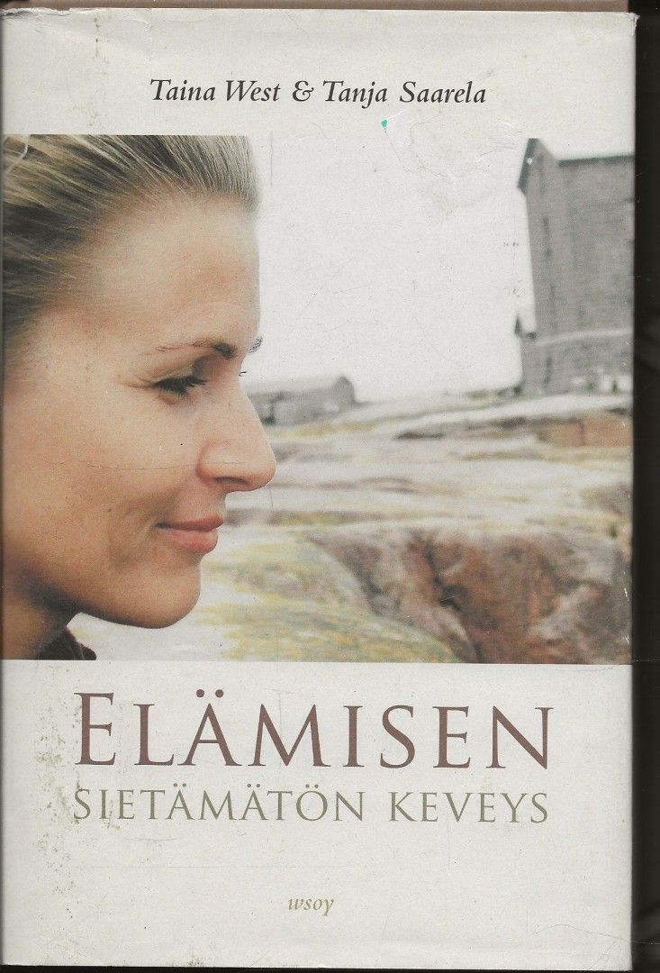 West - Saarela: Elämisen sietämätön keveys, 2006