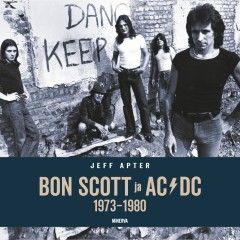 Jeff Apter: BON SCOTT ja AC/DC 1973-1980 1p