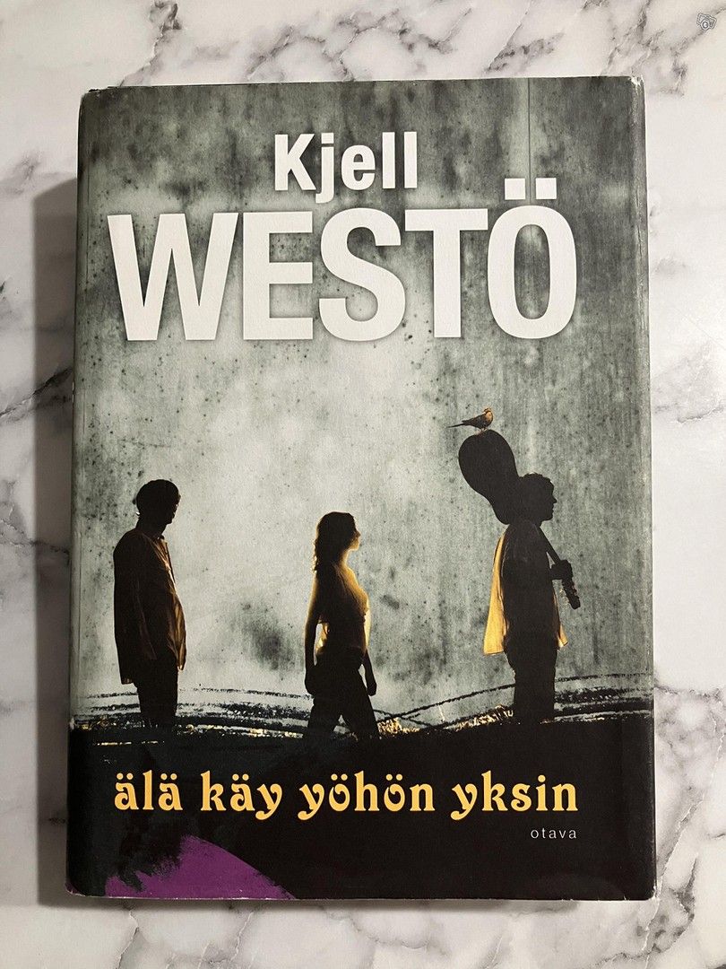 Kjell Westö : Älä käy yöhön yksin