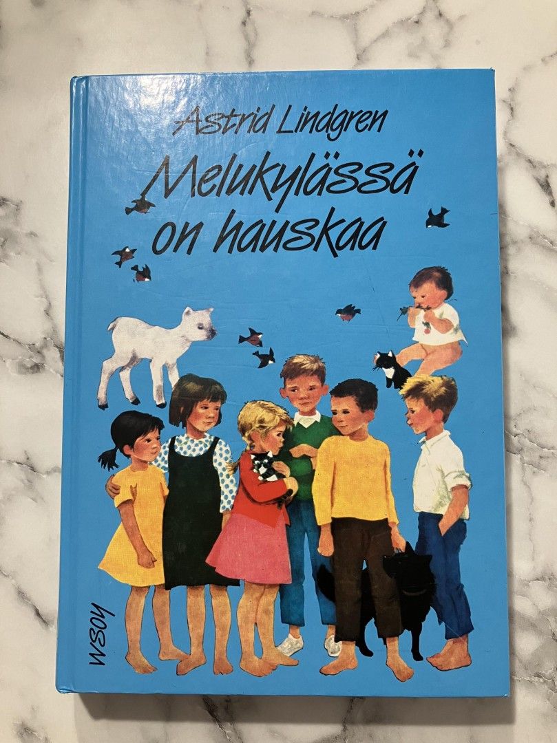 Astrid Lindgren : Melukylässä on hauskaa