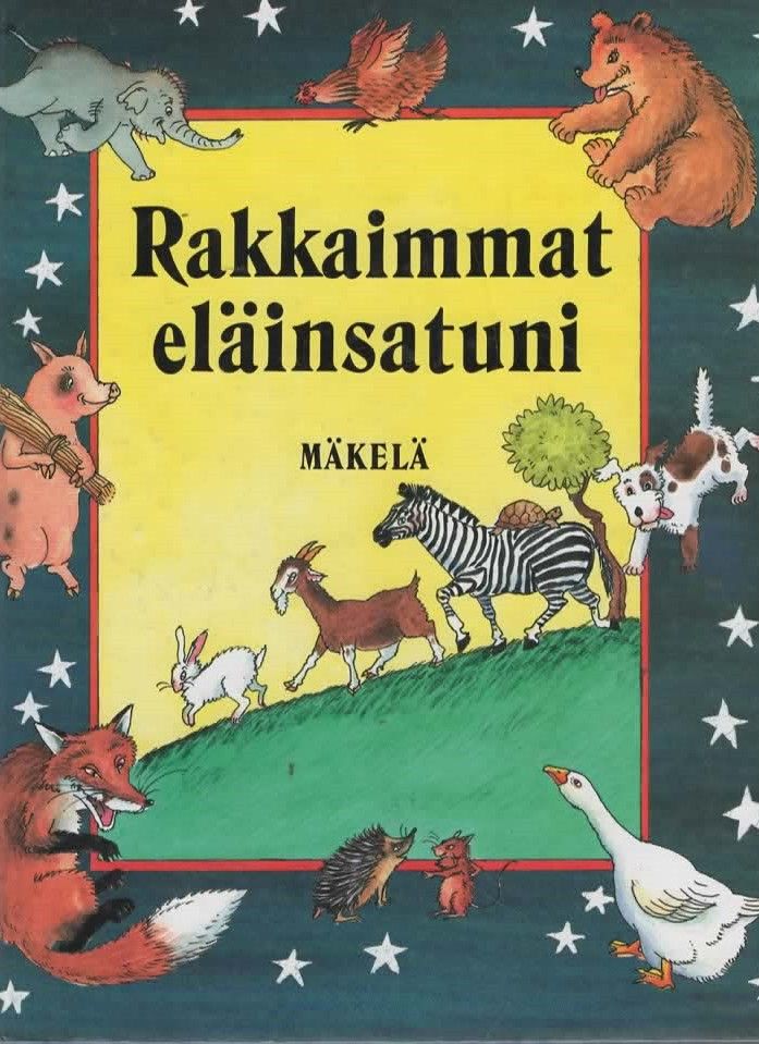 Rakkaimmat eläinsatuni,Suomen kansan eläintarinoit