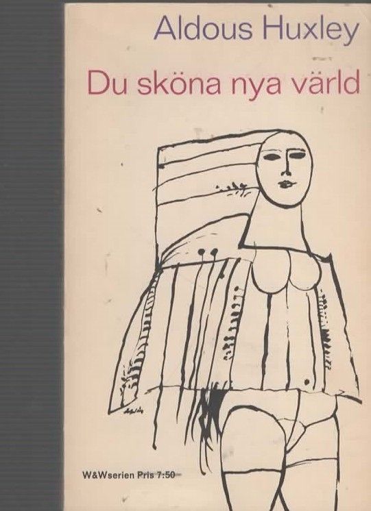 Aldous Huxley: Du sköna nya värld, 1963