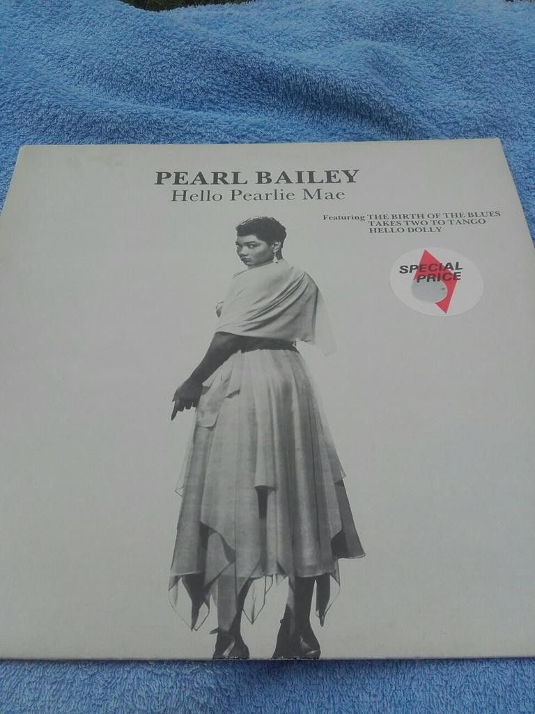 Pearl Bailey -Hello pearlie mae