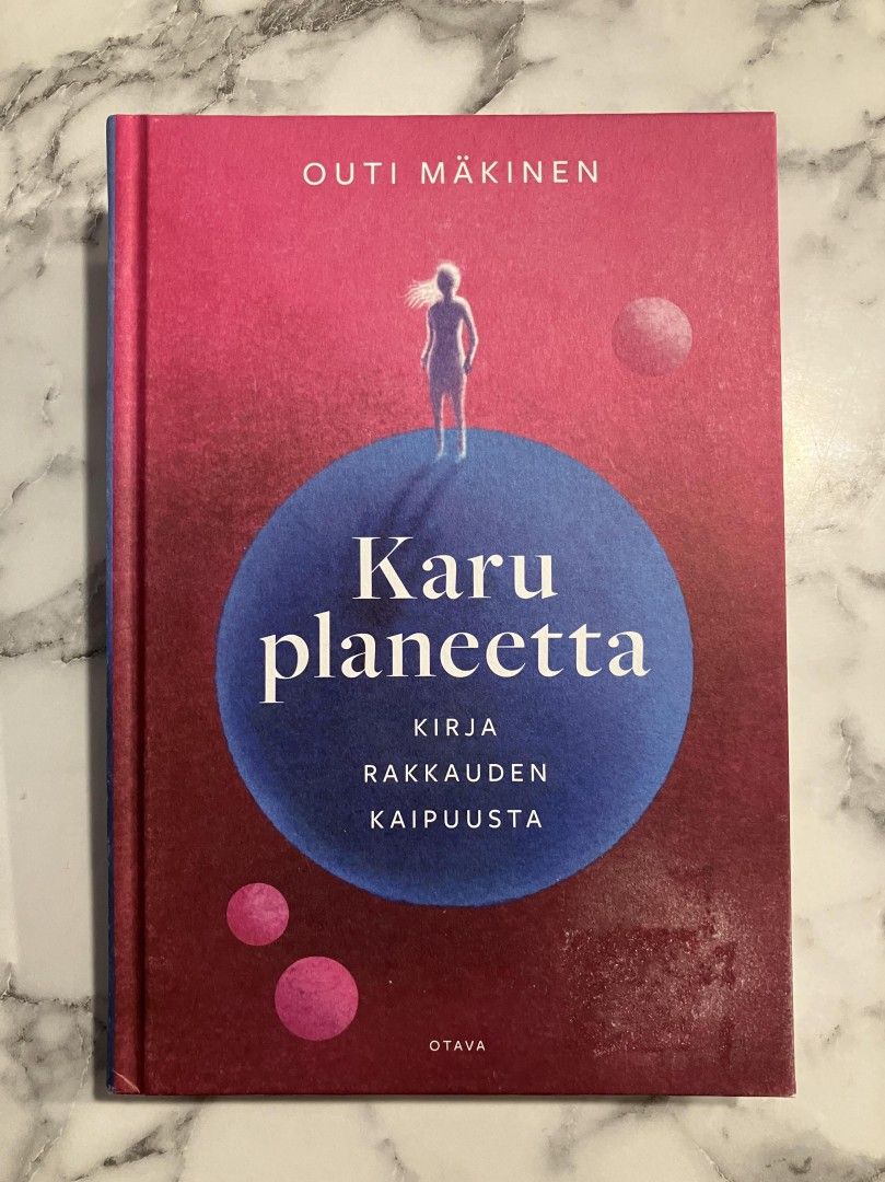 Karu planeetta - Kirja rakkauden kaipuusta