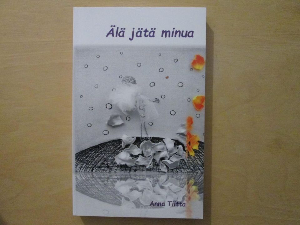 Anna Tiitta "Älä jätä minua"