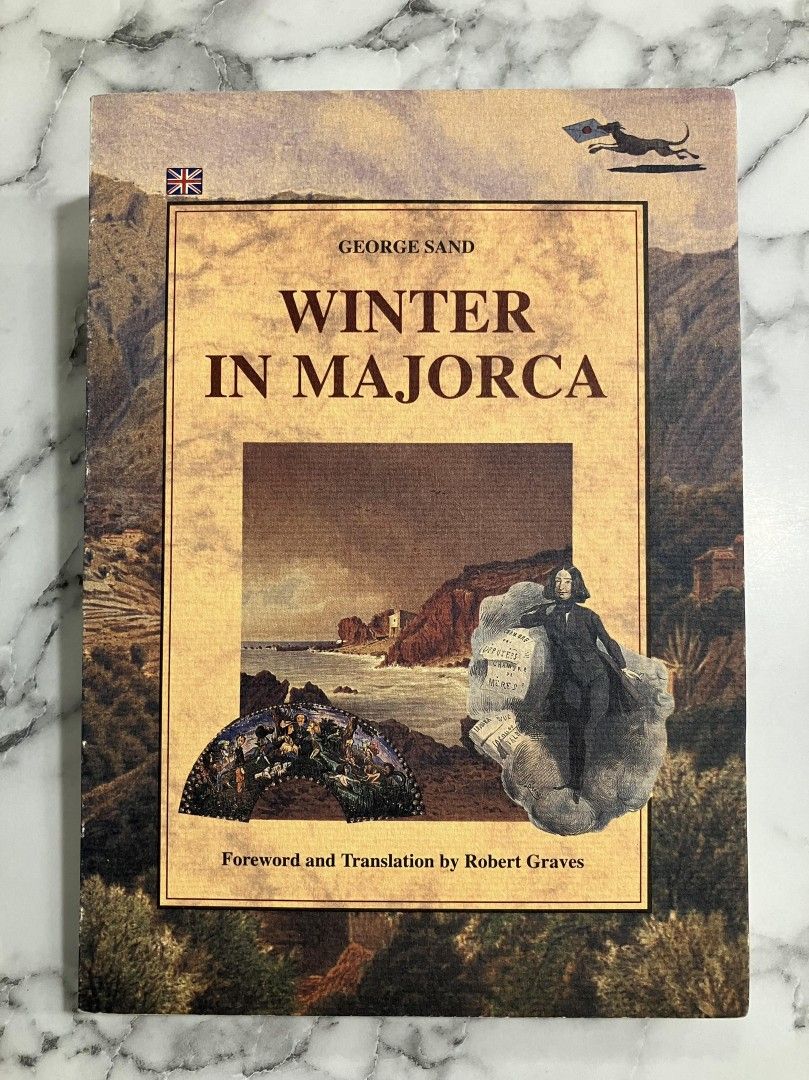 George Sand : Winter in Majorca