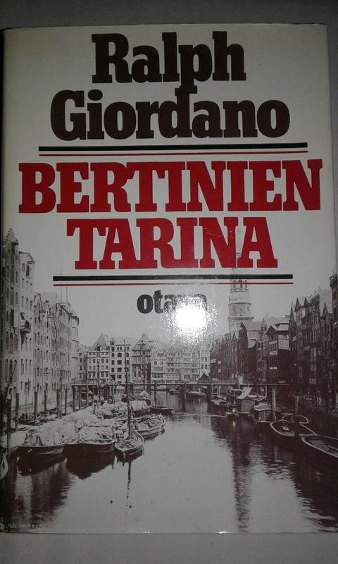 Bertinien tarina - Ralph Giordano