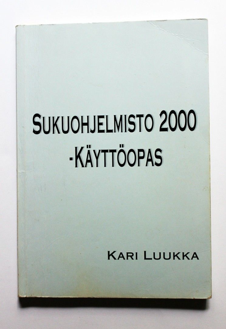 Kari Luukka: Sukuohjelmisto 2000 -käyttöopas