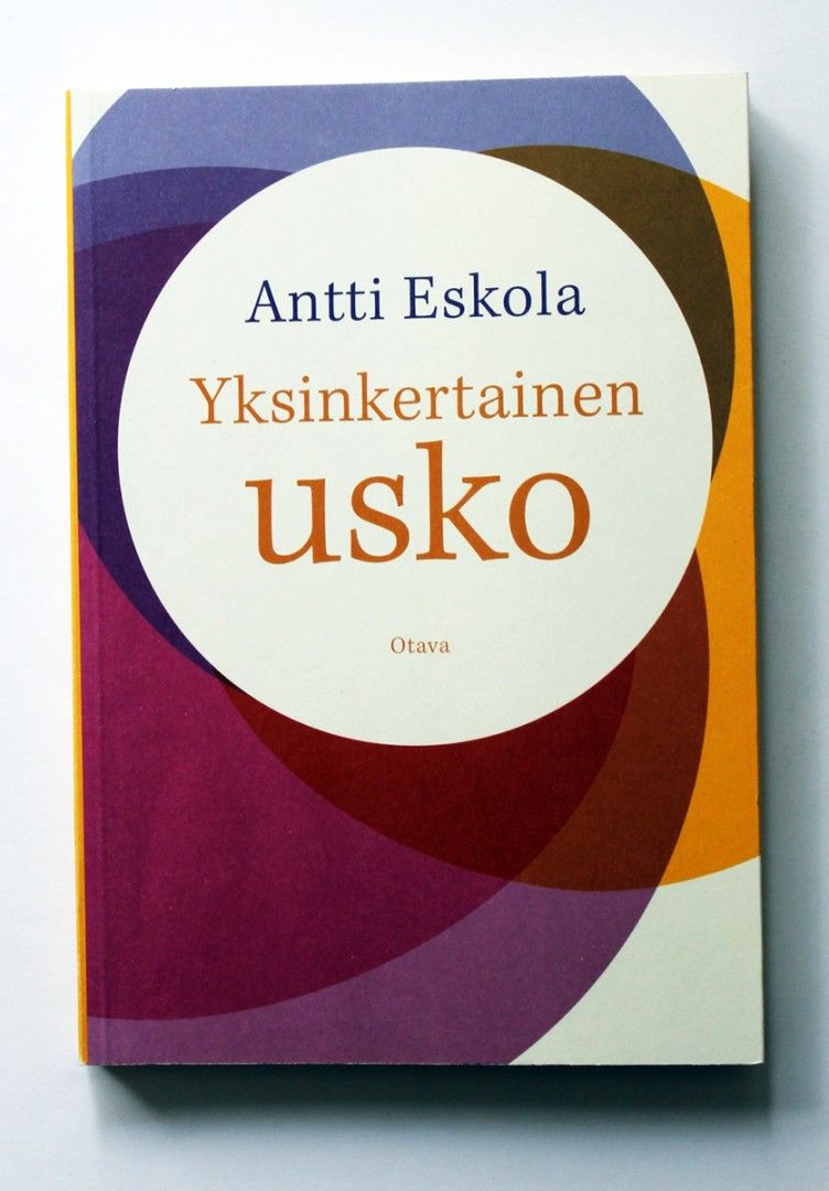 Antti Eskola: Yksinkertainen usko