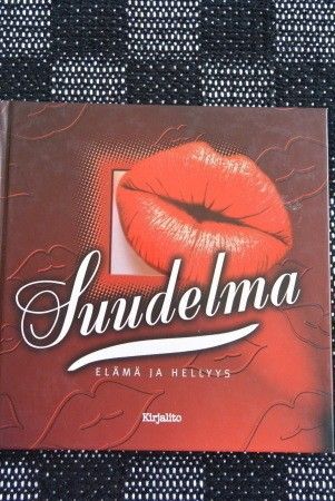 Suudelma, Elämä ja hellyys, Kirjalito, 2003, kovakantinen