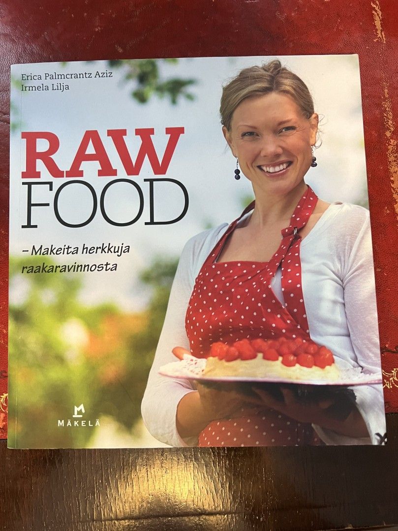 Raw food - makeita herkkuja raakaravinnosta