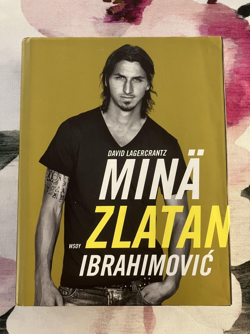 D. Lagercrantz : Minä Zlatan Ibrahimovic