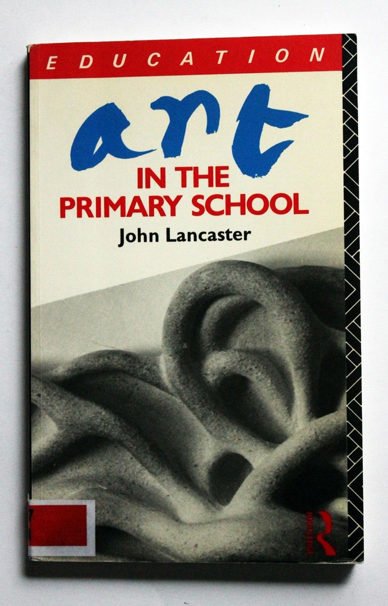 John Lancaster: Art in the Primary School