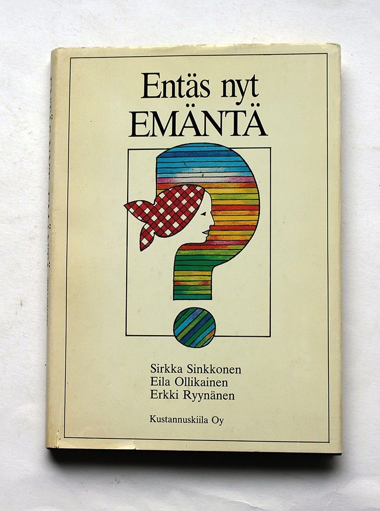 Entäs nyt, emäntä