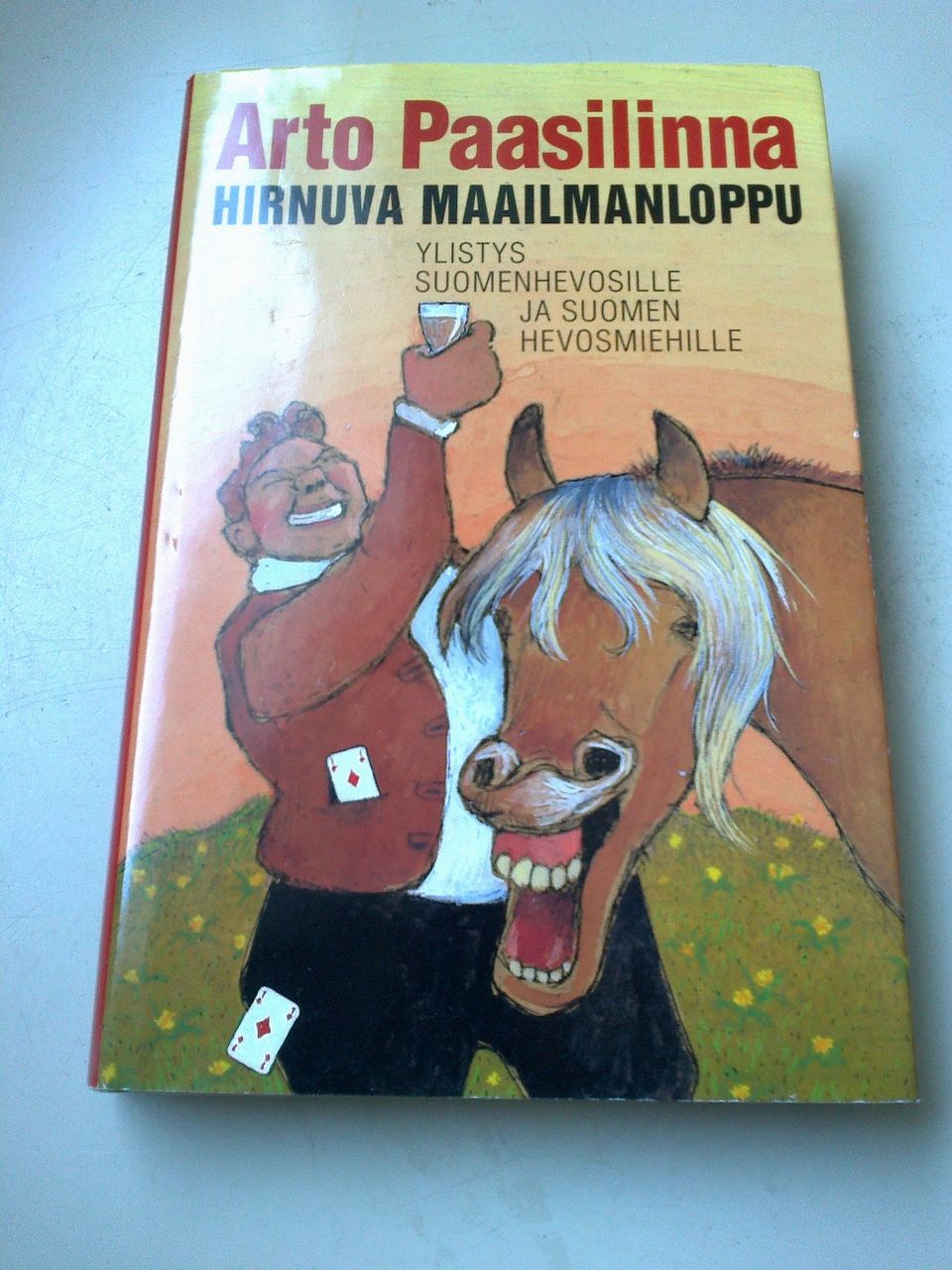 Arto Paasilinna - Hirnuva maailmanloppu