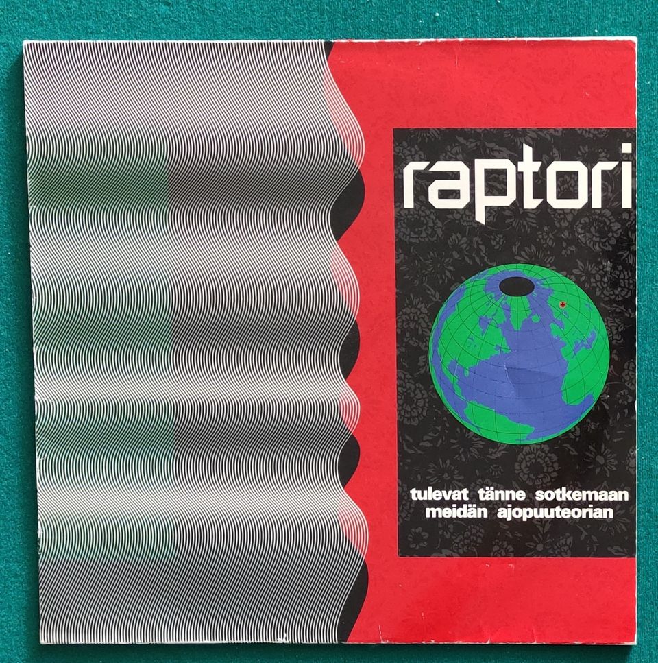 Raptori – Tulevat Tänne Sotkemaan Meidän Ajop.. LP org. -91