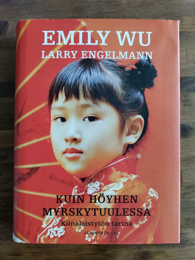 Kuin höyhen myrskytuulessa: kiinalaistytön tarina - Emily Wu