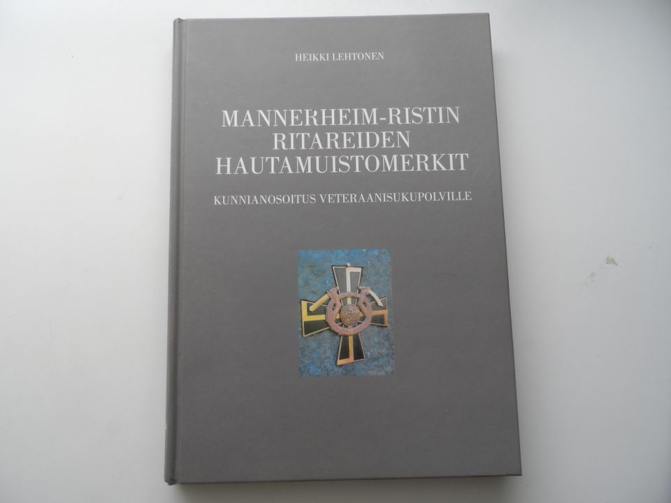 MANNERHEIM-RISTIN RITAREIDEN HAUTAMUISTOMERKIT HEIKKI LEHTONEN