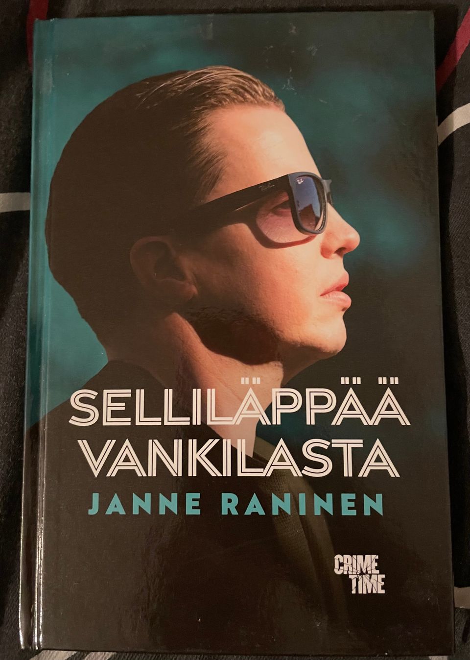 Janne Raninen: Selliläppää vankilasta (True Crime)