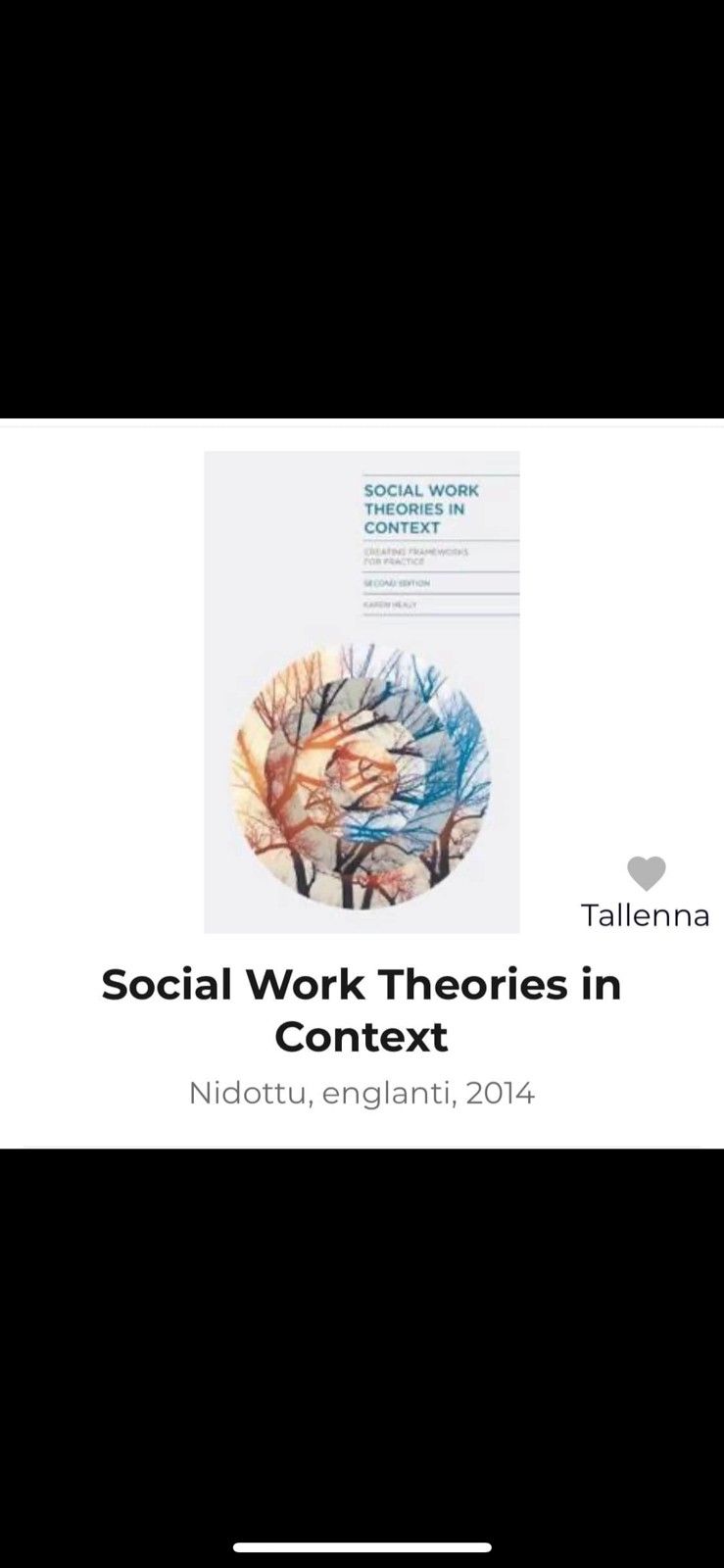 Social Work Theories in Context - Creating Frameworks for Practice Karen Healy