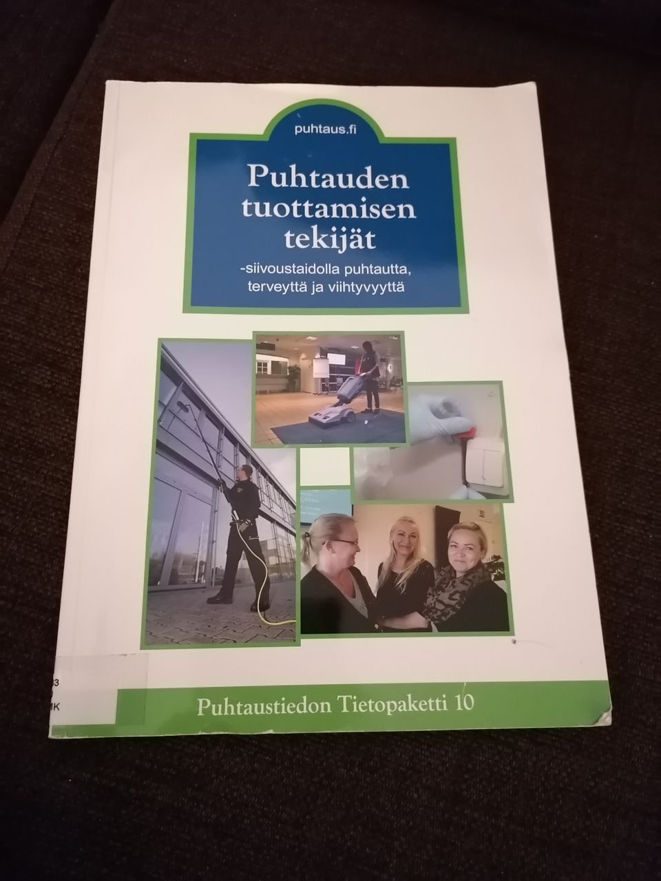 Puhtauden tuottamisen tekijät