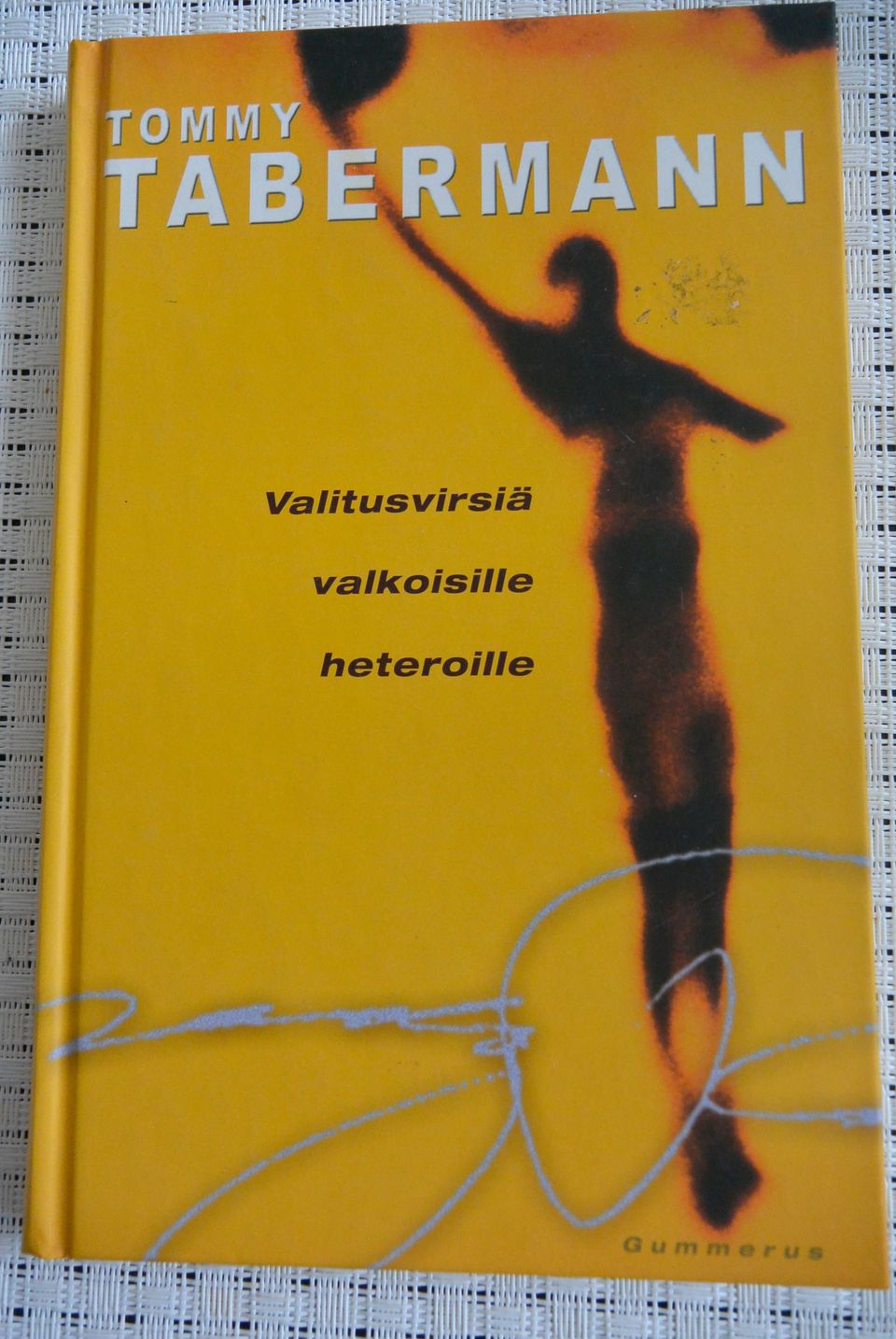 Valitusvirsiä valkoisille heteroille, Tommy Tabermann