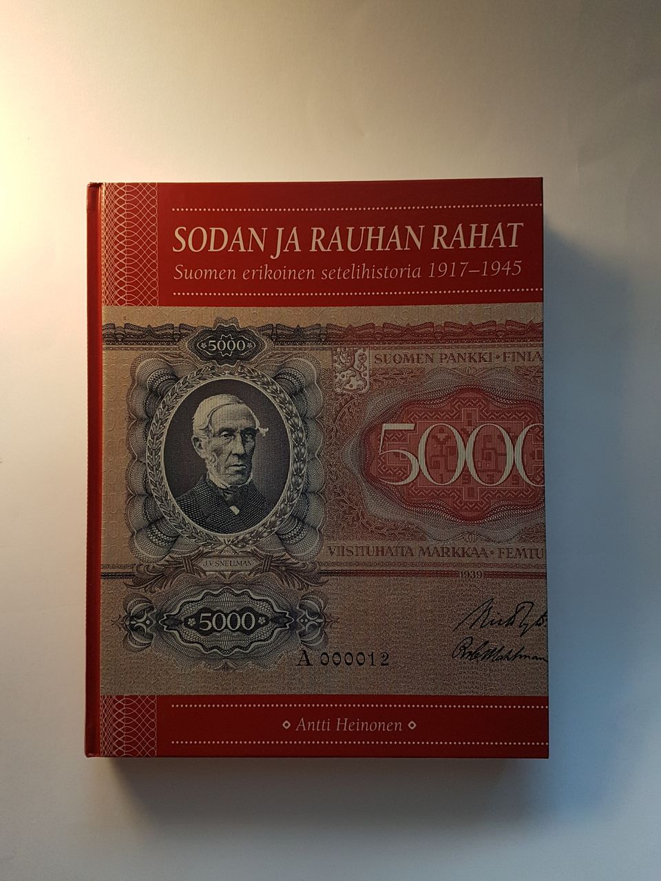 Sodan ja rauhan rahat. Antti Heinonen