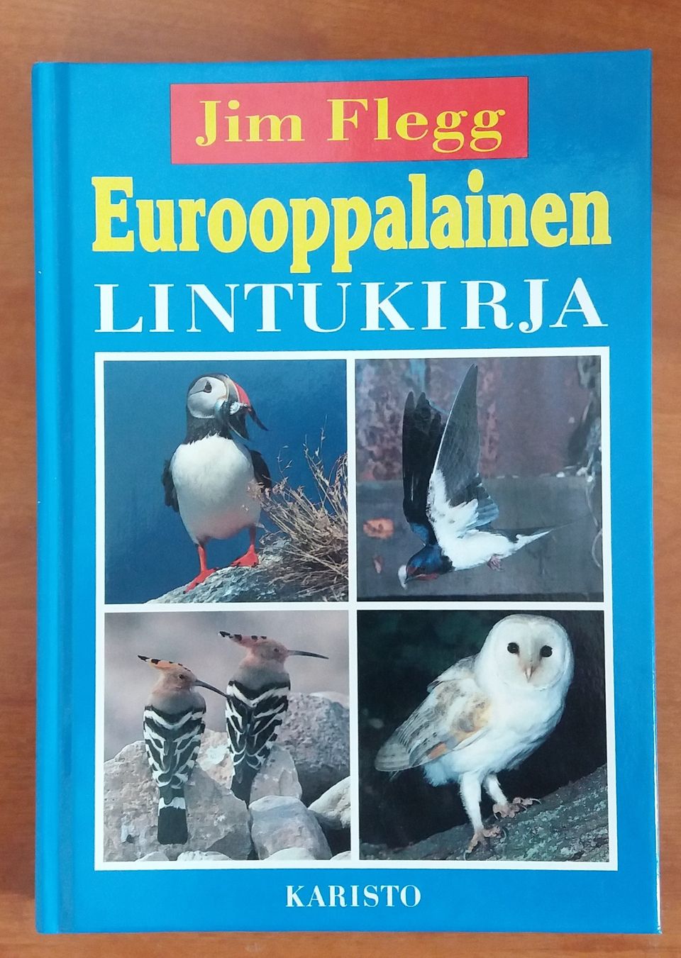 Jim Flegg EUROOPPALAINEN LINTUKIRJA Karisto 1992