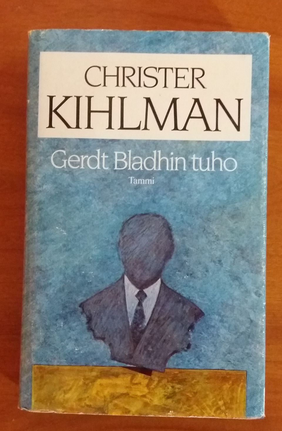 Kihlman Christer  Gerdt Bladhin tuho Tammi 2p 1987